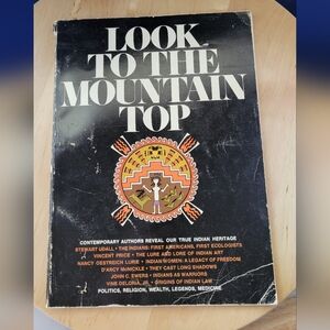 Look to the Mountain Top Authors Reveal True Native American Heritage 1972